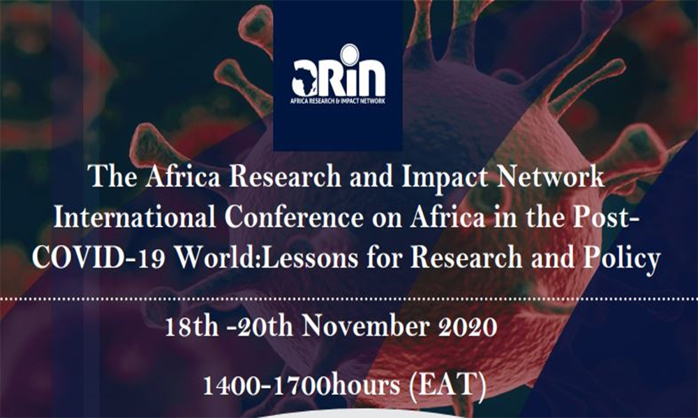 Register For The The Africa Research And Impact Network International Conference On Africa In The Post Covid-19 World: Lessons For Research And Policy